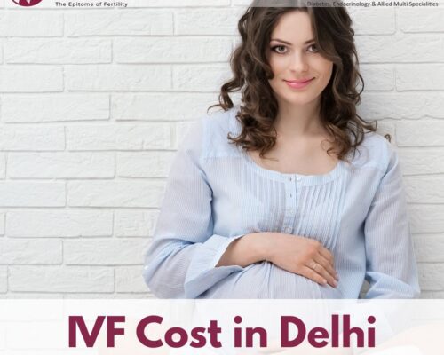 IVF Cost in Delhi 2026: Price, Packages & Success Guide