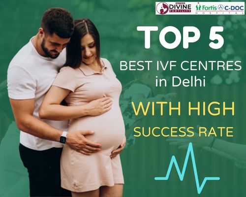Top 5 Best IVF Centre in Delhi