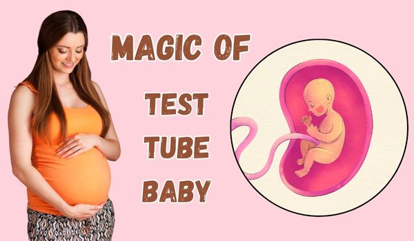Difference Between IVF and Test Tube Baby