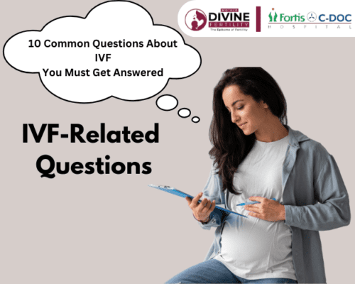 Top 10 Questions to Ask Your IVF Physician